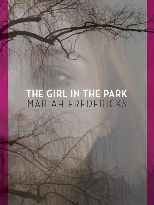 Title details for The Girl in the Park by Mariah Fredericks - Wait list
